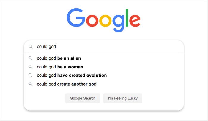 Google search bar displays "could god" with suggestions like "be an alien," "be a woman," accompanied by Google Search and I'm Feeling Lucky buttons.