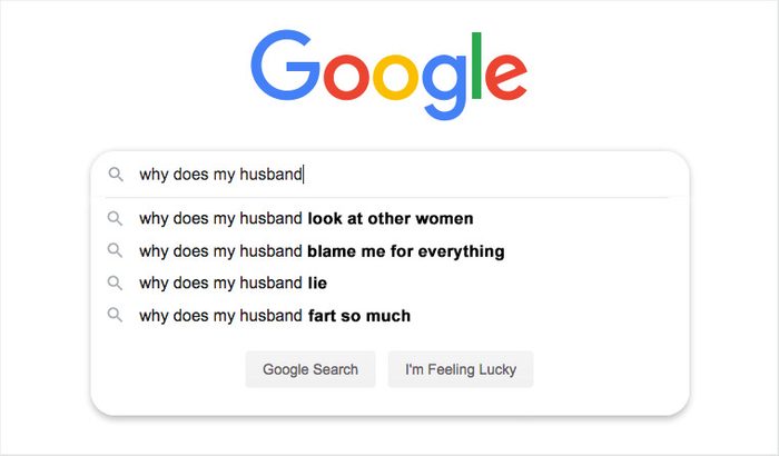 Google search box displays suggestions for "why does my husband," covering relationship concerns. Options are "look at other women," "blame me," "lie," "fart so much."
