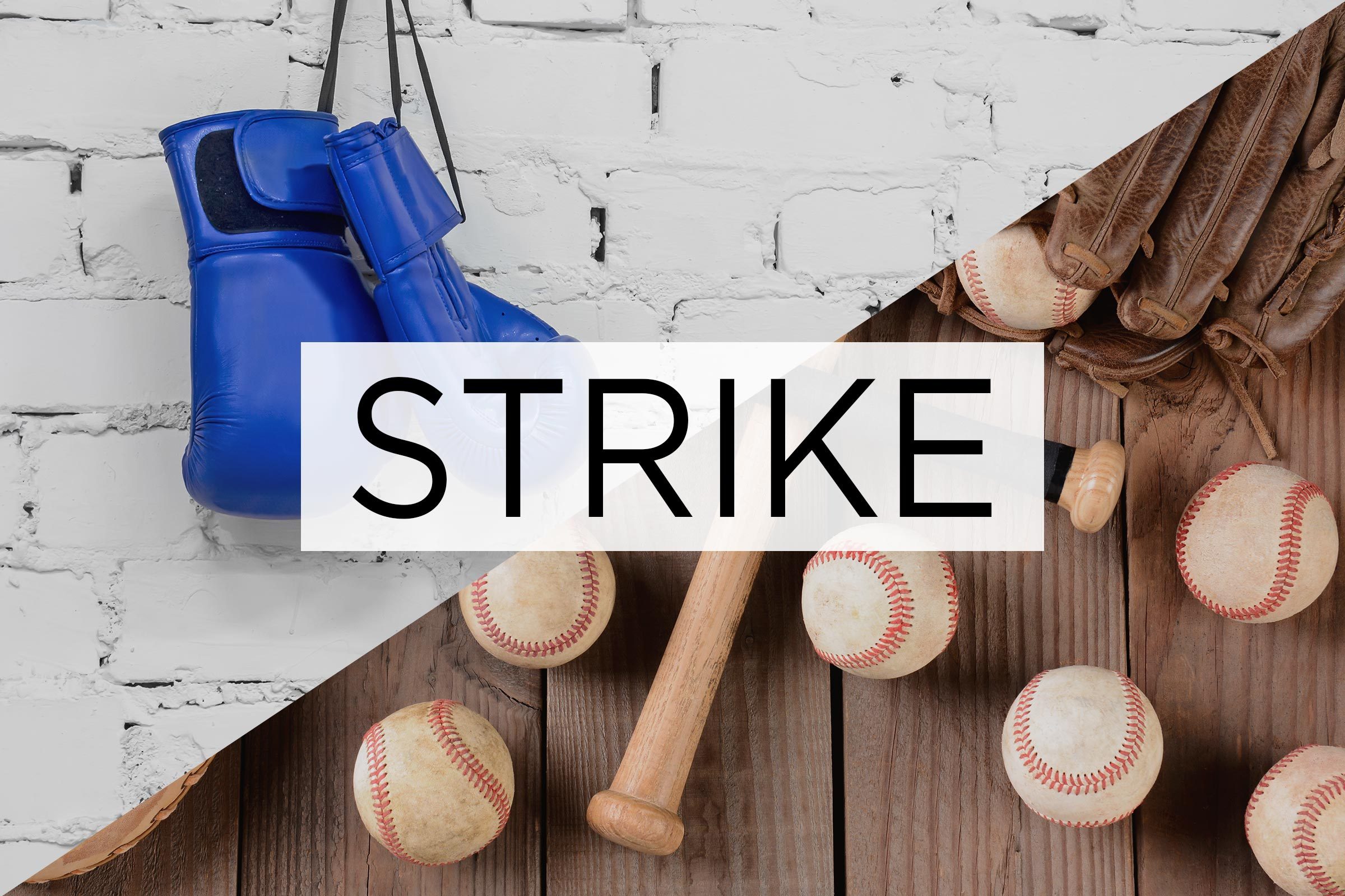 split screen of two meanings of the word strike with the word over the middle