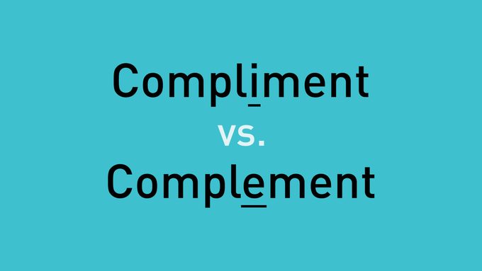 Compliment vs. Complement: What’s the Difference?