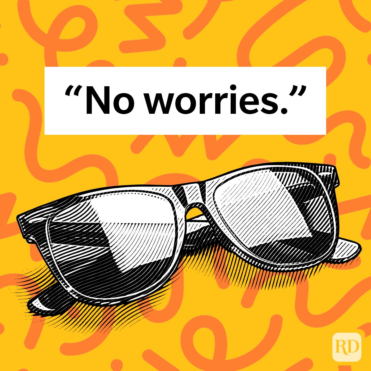 What Does No Worries Mean And Where Did The Term Come From Graphic 2