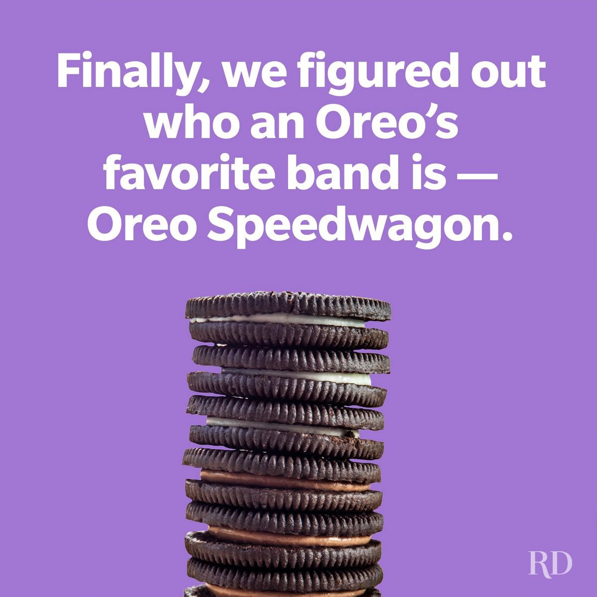 Stacked Oreo cookies resting on a surface with a light purple background. Text above reads: "Finally, we figured out who an Oreoâ€™s favorite band is â€” Oreo Speedwagon."