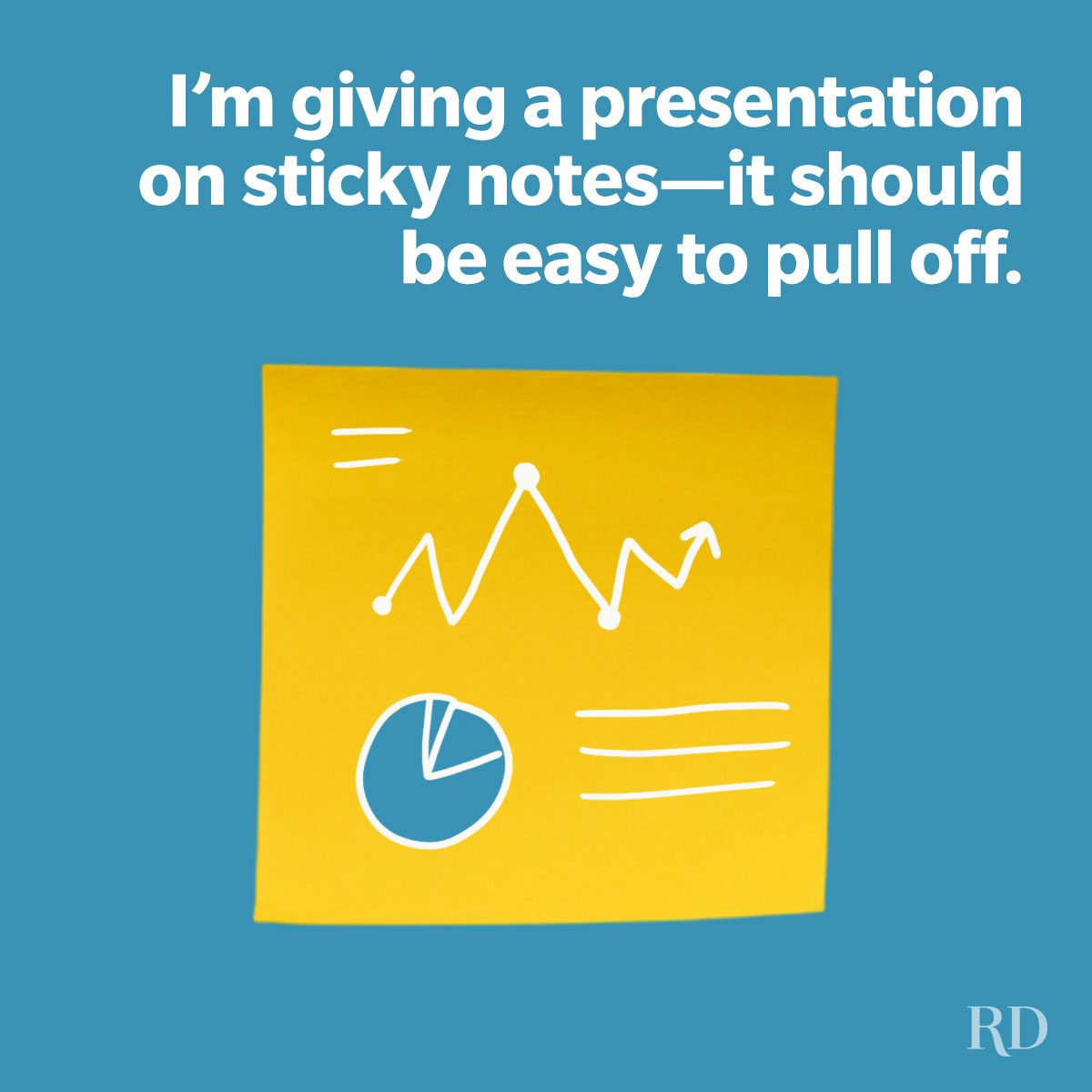 A work joke featuring a yellow sticky note and some doodled presentation. All on a blue background.