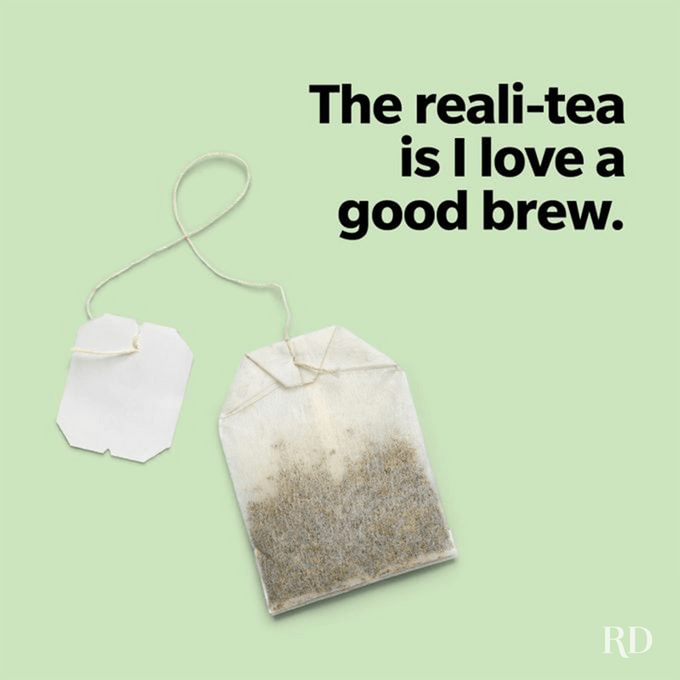 Teabag rests on light green surface with text: "The reali-tea is I love a good brew."